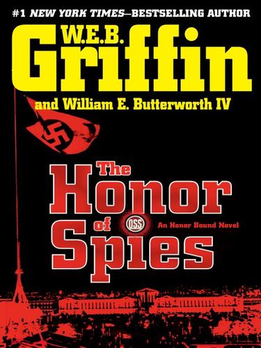 William E. Butterworth (W.E.B.) Griffin: The Honor of Spies (EBook, 2009, Penguin USA, Inc.)