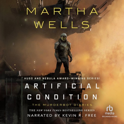 Martha Wells: Artificial condition (AudiobookFormat, 2018, Recorded Books)