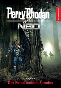 Kai Hirdt: Perry Rhodan Neo 152: Der Feind meines Feindes (EBook, Deutsch language, Heinrich Bauer Verlag KG)