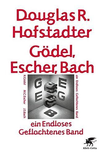 Douglas Hofstadtesr: Gödel, Escher, Bach - ein Endloses Geflochtenes Band (German language, 2016)