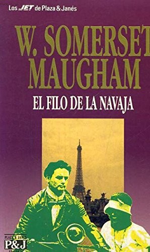 William Somerset Maugham, William Somerset Maugham: El filo de la navaja (Paperback, Spanish language, 1993, Plaza & Janés)