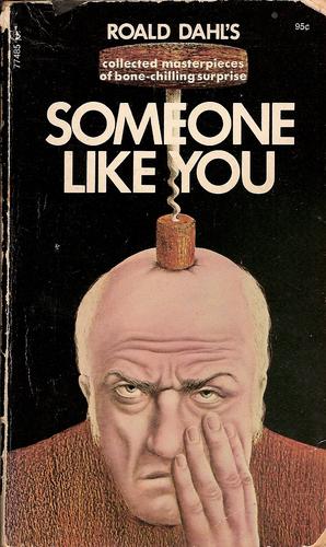 Roald Dahl: Someone like you (Paperback, 1972, Pocket Books)