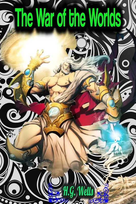 H. G. Wells: The War of the Worlds - H.G. Wells (2021)