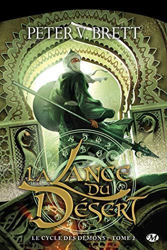 Peter V. Brett: La lance du désert (French language, 2012, Milady)