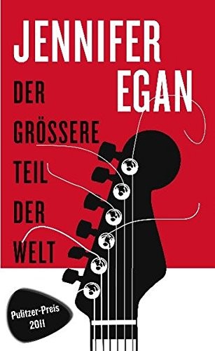 Jennifer Egan: Der Grössere Teil der Welt (Hardcover, 2012, Schoeffling + Co.)