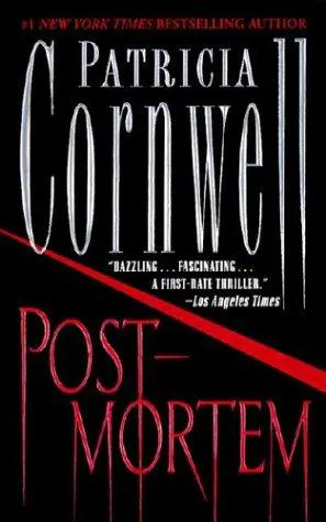 Patricia Cornwell: Postmortem (Kay Scarpetta, #1) (2003)