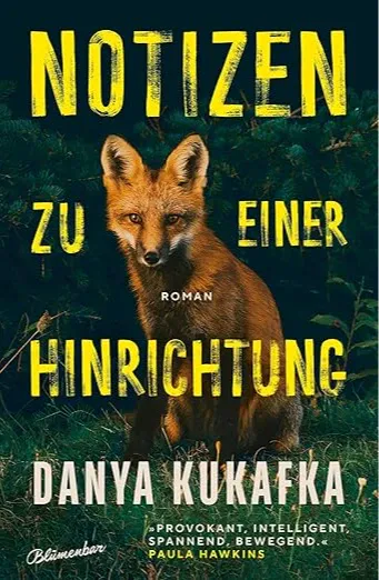 Danya Kukafka: Notizen zu einer Hinrichtung (German language, 2024, Blumenbar)