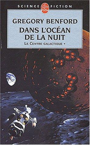 Gregory Benford: Dans l'océan de la nuit (French language, 2002)