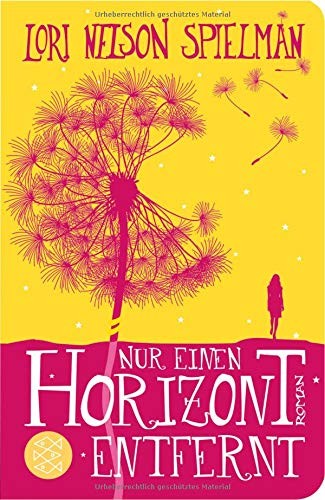 Lori Nelson Spielman: Nur einen Horizont entfernt (Hardcover, FISCHER Taschenbuch)