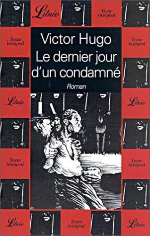 Victor Hugo: Le dernier jour d'un condamné (French language, 2001, J'ai Lu)