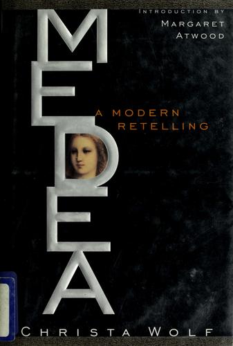 Christa Wolf: Medea (1998, Nan A. Talese)