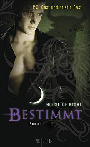 Kristin Cast, P. C. Cast: House of Night 09. Bestimmt (Hardcover, FISCHER FJB)