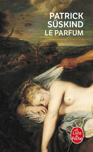 Patrick Süskind: Parfum (2006, Le Livre de Poche)