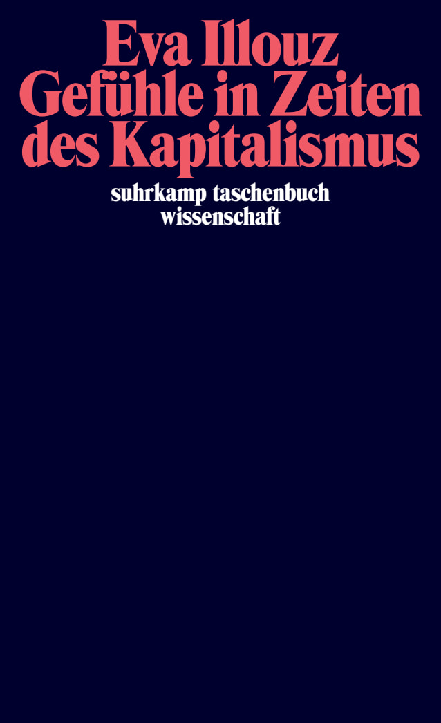 Eva Illouz: Gefühle in Zeiten des Kapitalismus (Paperback, Suhrkamp)