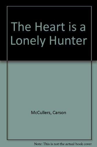 The heart is a lonely hunter (1986, Hutchinson, Houghton Mifflin)