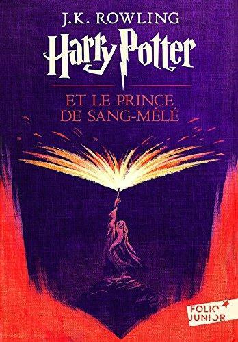 J.K. Rowling, Mary GrandPré: Harry Potter et le Prince de Sang-Mele (2005)