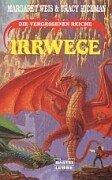 Margaret Weis, Tracy Hickman: Irrwege (German language, 1996, Bastei Lübbe)