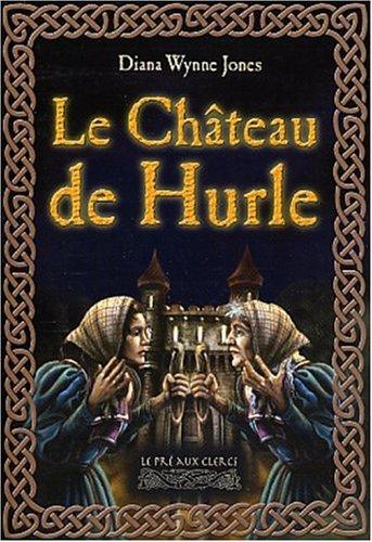 Diana Wynne Jones: Le Château de Hurle (Paperback, Le Pré aux Clercs)