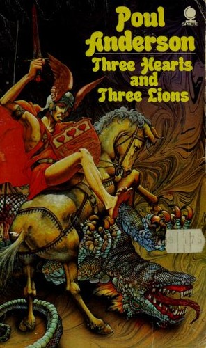 Poul Anderson: Three Hearts and Three Lions (Paperback, Spere Books Ltd)