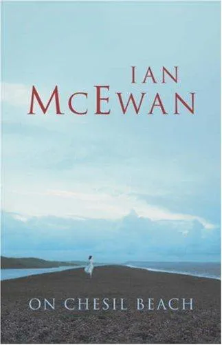 Ian McEwan: On Chesil Beach (2007, Jonathan Cape)