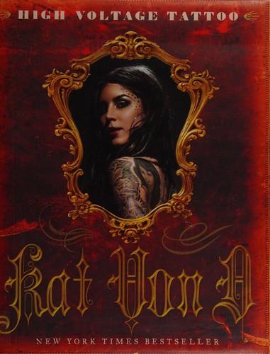 Kat Von D: High voltage tattoo (2008, Collins Design)