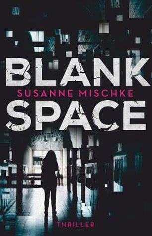 Susanne Mischke: Blank Space (Paperback, deutsch language, dtv bold)