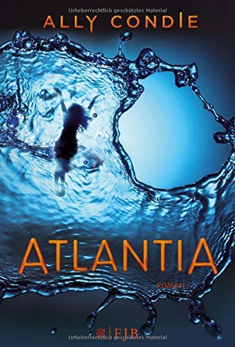 Ally Condie: Atlantia (Hardcover, FISCHER FJB)