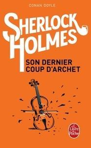 Arthur Conan Doyle: Son dernier coup d'archet (French language, 1993, Librairie générale française)