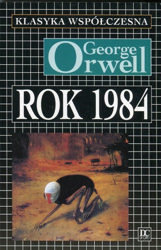 George Orwell, George Orwell (duplicate): Rok 1984 (1993, Wydawnictwo Da Capo)