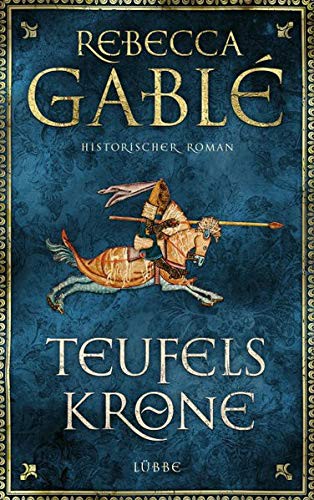Rebecca Gablé: Teufelskrone (Hardcover, German language, Lübbe)