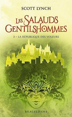 Scott Lynch: La République des voleurs (French language, 2023, Bragelonne)