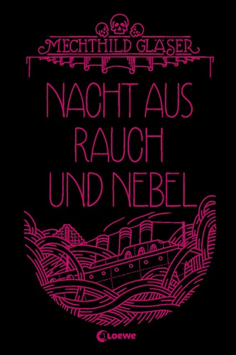 Mechthild Gläser: Nacht aus Rauch und Nebel (EBook, German language, Loewe)
