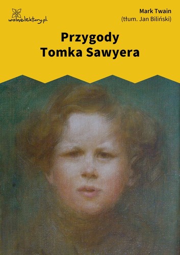Edibook, Mark Twain, William Dufris, Samuel Langhorne: Przygody Tomka Sawyera (EBook, Polish language, 2019, Wolne Lektury)