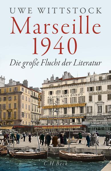 Uwe Wittstock: Marseille 1940 (Hardcover, German language, 2024, C.H. Beck)