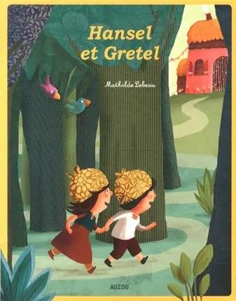 Brothers Grimm, Wilhelm Grimm, Jacob Grimm: Hansel et Gretel (French language, 2014)