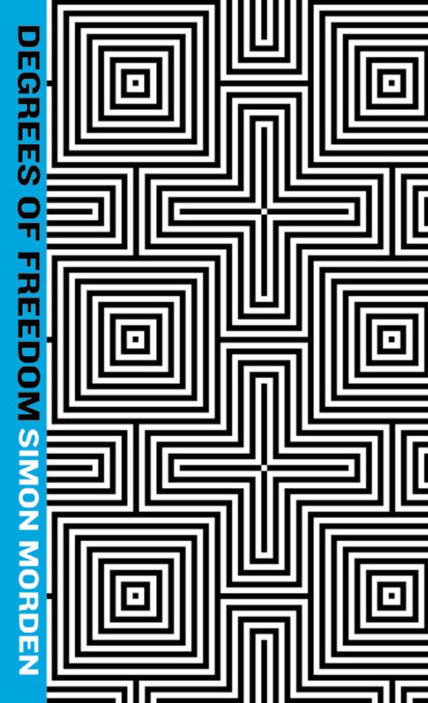 Simon Morden: Degrees of Freedom (Paperback, 2011, Orbit (US))