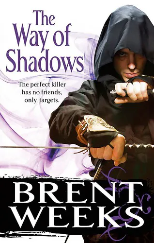 Brent Weeks: The Way of Shadows (2008, Orbit)