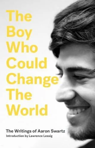 Aaron Swartz: The Boy Who Could Change the World (2016, Verso Books)