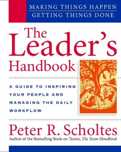 Peter R. Scholtes: The Leader's Handbook (EBook, 2002, McGraw-Hill)
