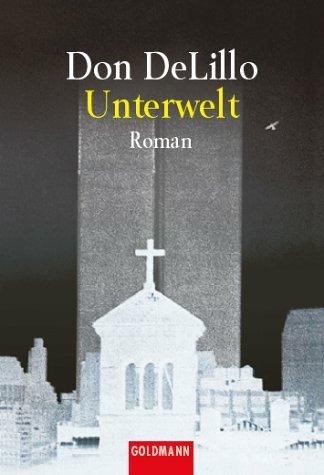 Don DeLillo: Unterwelt (Paperback, German language, Goldmann)
