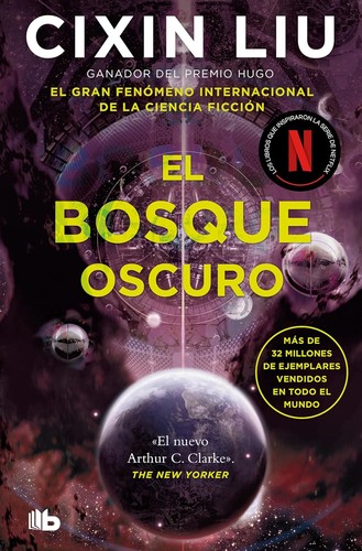 Cixin Liu: Bosque Oscuro / the Dark Forest (Paperback, Spanish language, 2024, Ediciones B Mexico)