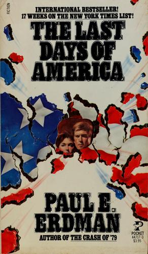 Paul Emil Erdman: The last days of America (1982, Pocket)