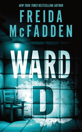 Freida McFadden, Freida McFadden: Ward D (Paperback, 2025, Sourcebooks, Incorporated)