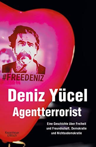 Deniz Yücel: Agentterrorist (Hardcover, German language, Kiepenheuer & Witsch GmbH)