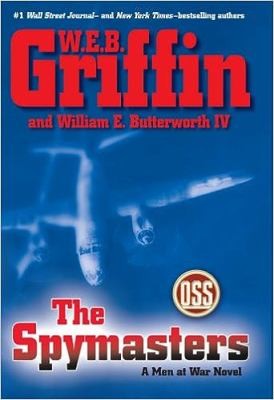 William E. Butterworth (W.E.B.) Griffin: The spymasters (2012, Thorndike Press)
