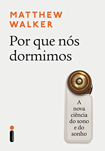 Matthew P. Walker: Por Que Nós Dormimos (EBook, Portuguese language, 2018, Intrínseca)