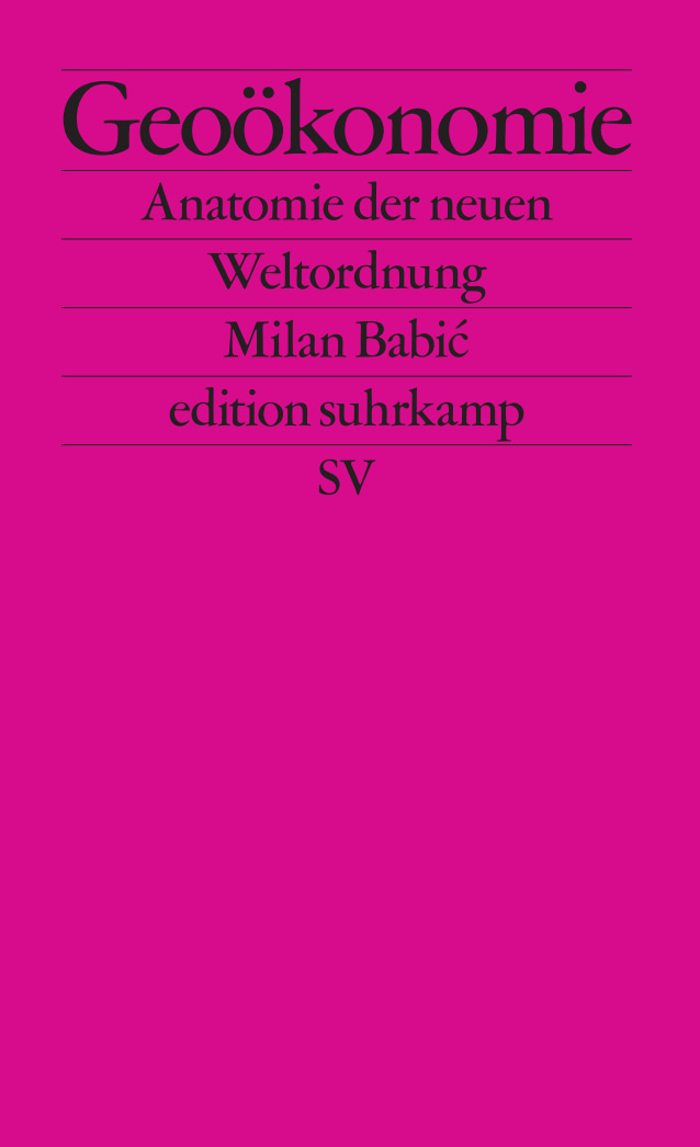 Milan Babić: Geoökonomie (Paperback, German language, 2025, Suhrkamp)