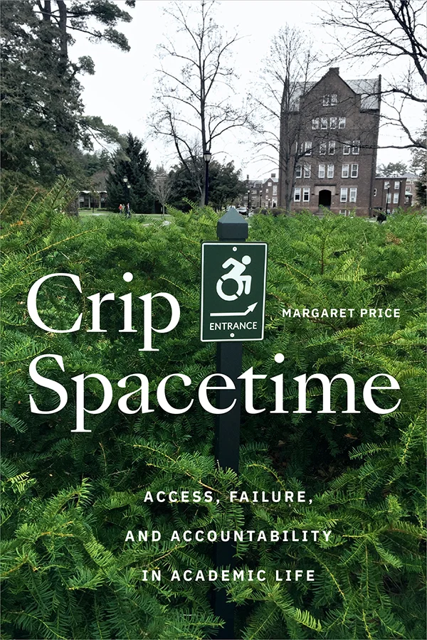 Margaret Price: Crip Spacetime (Hardcover, 2024, Duke University Press)