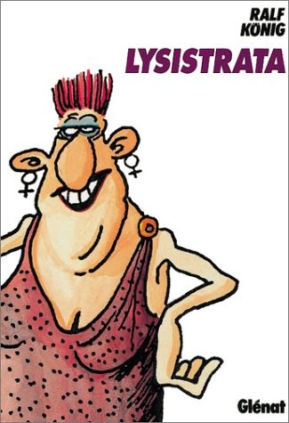 Ralf König: Lysistrata (French language, 1996, Glenat)