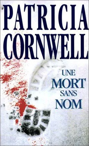Patricia Cornwell: Une mort sans nom (French language, 1996, Editions du Masque)
